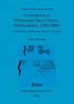 [预订]Excavations at Whitemoor Haye Quarry, Staffordshire, 2000-2004 9781407300054