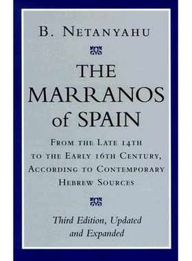 预订 The Marranos of Spain: From the Late 14th to the Early 16th Century According to Contemporary Hebrew Sources (Updat