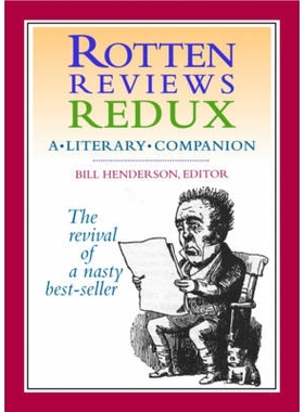 预订 Rotten Reviews Redux: A Literary Companion 烂评论Redux：文学伴侣: 9781888889680