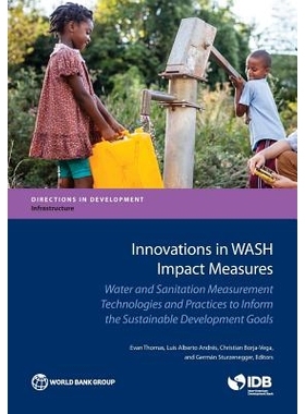 预订 Innovations in WASH Impact Measures: Water and Sanitation Measurement Technologies and Practices to Inform the Sust