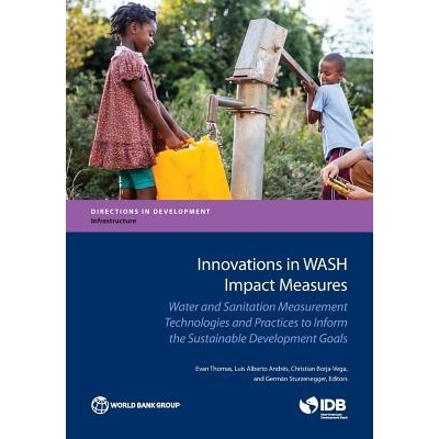 预订 Innovations in WASH Impact Measures: Water and Sanitation Measurement Technologies and Practices to Inform the Sust
