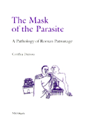 预订 Mask of the Parasite: A Pathology of Roman Patronage: 9780472107605