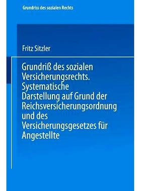 预订 Grundriß des sozialen Versicherungsrechts: Systematische Darstellung auf Grund der Reichsversicherungsordnung und