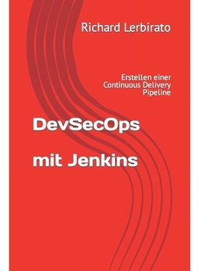预订 DevSecOps mit Jenkins: Erstellen einer Continuous Delivery Pipeline: 9798842799541