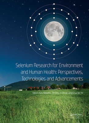 【预订】Selenium Research for Environment and Human Health: Perspectives, Technologies and Advancements