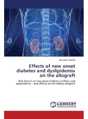 预订 Effects of new onset diabetes and dyslipidemia on the allograft: 9783659378577