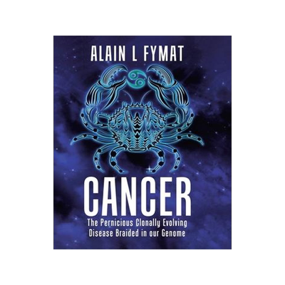 [预订]Cancer: The Pernicious Clonally Evolving Disease Braided in our Genome 9780228854975