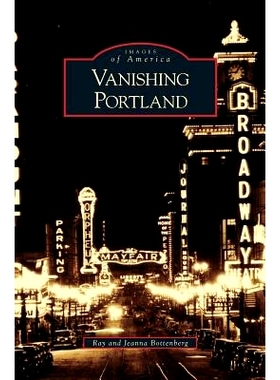 预订 Vanishing Portland: 9781531637484