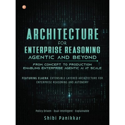 预订 Architecture for Enterprise Reasoning - Agentic and Beyond 9789374264799