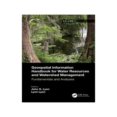 [预订]Geospatial Information Handbook for Water Resources and Watershed Management, Volume I 9781032006369