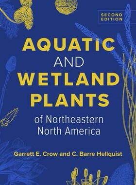 [预订]Aquatic and Wetland Plants of Northeastern North America 9780299343002