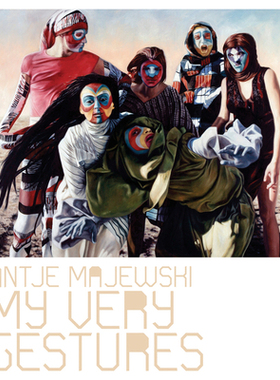【预订】Antje Majewski: My Very Gestures