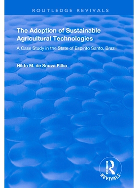 预订 The Adoption of Sustainable Agricultural Technologies: A Case Study in the State of Espírito Santo, Brazil 可持续