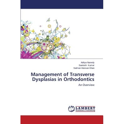 预订 Management of Transverse Dysplasias in Orthodontics: 9783659609114