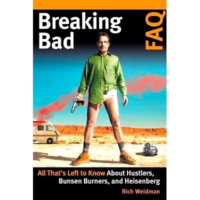 预订 Breaking Bad FAQ: All That’s Left to Know About HustlersBunsen Burnersand Heisenberg 绝命毒师常见问题解答：关于海