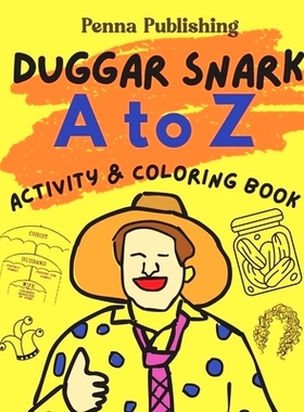 预订 Duggar Snark A to Z - Activity and Coloring Book: Eye traps, clown cars, denim skirts, hola!, and more!: 9798322556