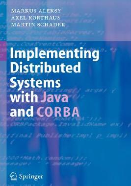【预订】Implementing Distributed Systems with Java and CORBA