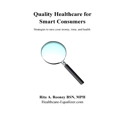 预订 Quality Healthcare for Smart Consumers: Strategies to save your money, time, and health: 9781514101445