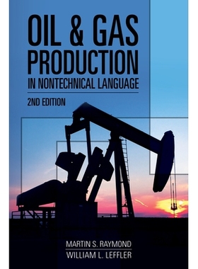 预订 Oil & Gas Production in Nontechnical Language 非技术语言中的石油和天然气生产: 9781593703868