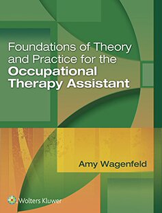 【预订】Foundations of Theory and Practice for the Occupational Therapy Assistant