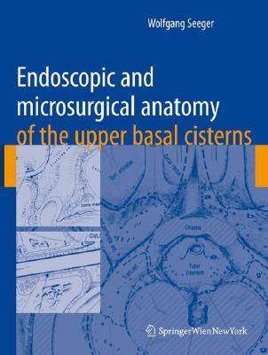 【预订】Endoscopic and microsurgical anatomy of the upper basal cisterns