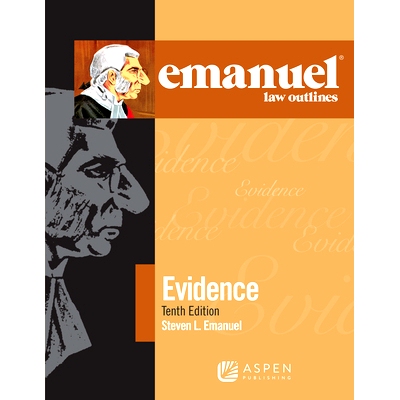 预订 Emanuel Law Outlines for Evidence (10th editon) Emanuel的法律概述：证据法(第10版): 9781543807608