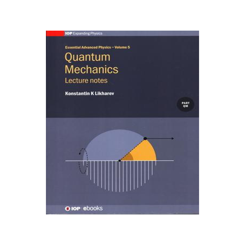 [预订]Quantum Mechanics: Lecture Notes 9780750314114