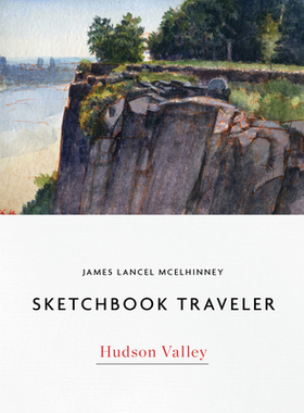 【预订】Sketchbook Traveler: Hudson Valley