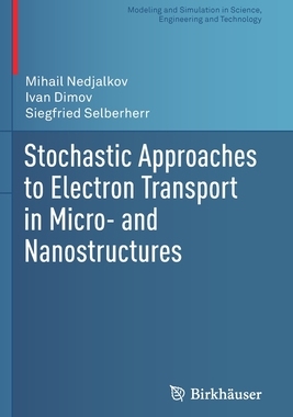 【预订】Stochastic Approaches to Electron Transport in Micro- and Nanostruct 9783030679194