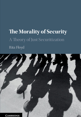 【预订】The Morality of Security: A Theory of Just Securitization