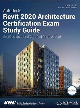【预订】Autodesk Revit 2020 Architecture Certification Exam Study Guide