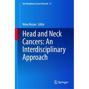 Neck Cancers 头颈癌：跨学科方法 Head 9783031802881 Approach and Interdisciplinary 预订