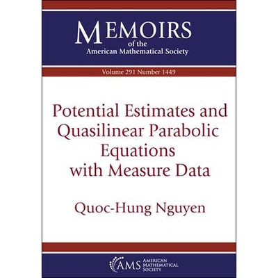 Potential Estimates and Quasilinear Parabolic Equations with Measure Data 具有测量数据的势估计和拟线性抛物方程 97814704