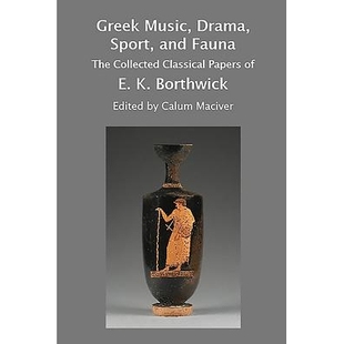 Sport 希腊音乐 Greek Drama 经典 9780905205571 预订 波斯维克收集 and Music 运动与动物：E. 戏剧 Fauna 论文