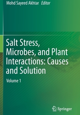 【预订】Salt Stress, Microbes, and Plant Interactions: Causes and Solution