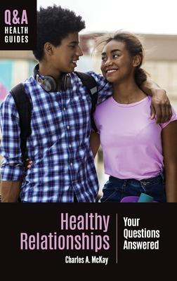 [预订]Healthy Relationships: Your Questions Answered 9781440878916 书籍/杂志/报纸 生活类原版书 原图主图