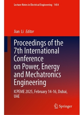 预订 Proceedings of the 7th International Conference on Power, Energy and Mechatronics Engineering: ICPEME 2025, Februar