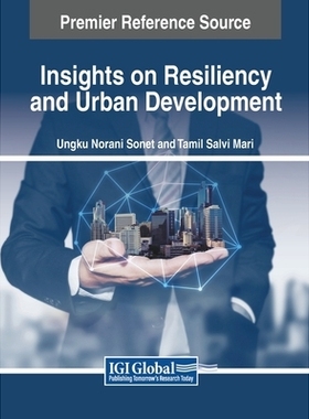 预订 Insights on Resiliency and Urban Development 关于弹性和城市发展的见解: 9798369316504
