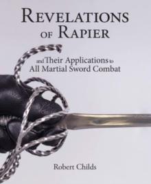 [预订]Revelations of Rapier: And Their Applications to All Martial Sword Combat 9781937439651