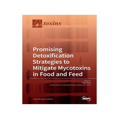[预订]Promising Detoxification Strategies to Mitigate Mycotoxins in Food and Feed 9783038970279