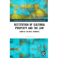 预订 Restitution of Cultural Property and the Law: Complex Colonial Histories: 9780367425364