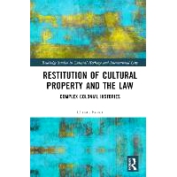 预订 Restitution of Cultural Property and the Law: Complex Colonial Histories: 9780367425364