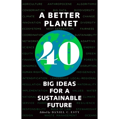 预订 A Better Planet: Forty Big Ideas for a Sustainable Future 一个更美好的星球：四十个关于可持续未来的大构想: 978030025