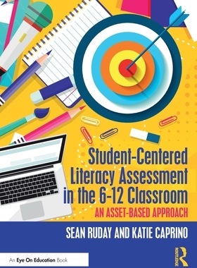 【预订】Student-Centered Literacy Assessment in the 6-12 Classroom 9781032198194