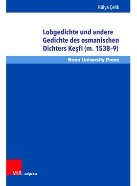 预订 Lobgedichte und andere Gedichte des osmanischen Dichters Keşfī (m. 1538–9): Versuch der Bestimmung eines unpopul