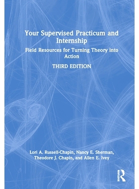预订 Your Supervised Practicum and Internship: Field Resources for Turning Theory into Action 您的监督实习与实习：将理论