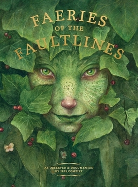 预订 Faeries of the Faultlines: Expanded, Edited Edition 断层线仙境: 9781777081720