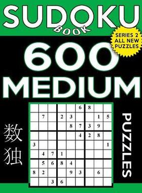 [预订]Sudoku Book 600 Medium Puzzles: Sudoku Puzzle Book With Only One Level of Difficulty 9781545030295