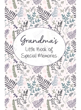 预订 Grandma’s Little Book of Special Memories: Memories and Keepsake for grandchildren: 9781706772842