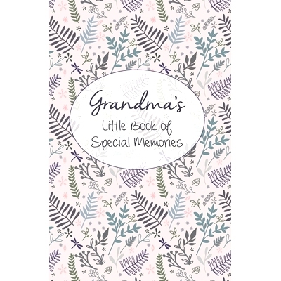 预订 Grandma’s Little Book of Special Memories: Memories and Keepsake for grandchildren: 9781706772842